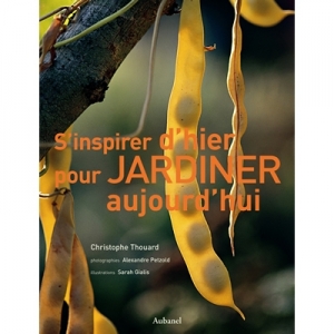 Sinspirer dhier pour jardiner aujourdhui  
